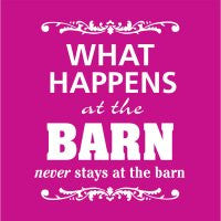 Tee Shirt "What Happens at the Barn..."