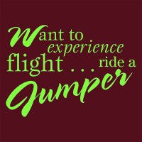 Tee Shirt "Want to Experience Flight..."