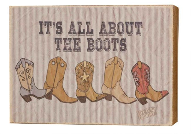 14" X 10" " It's all about the boots" wall art.